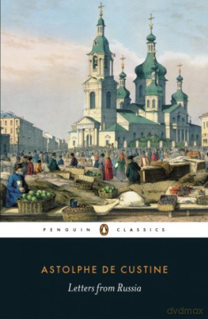 Letters from Russia - Astolphe De Custine [KSIĄŻKA]
