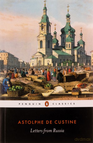 Letters from Russia - Astolphe De Custine [KSIĄŻKA]