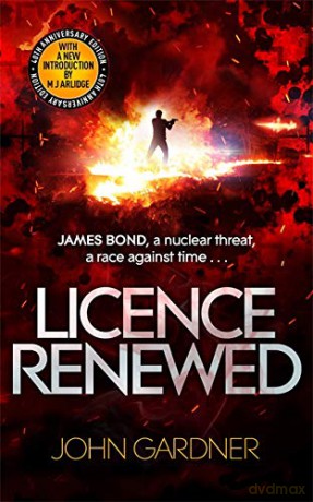 Licence Renewed: A James Bond thriller - John Gardner [KSIĄŻKA]