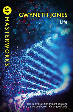 Life (S.F. MASTERWORKS) - Gwyneth Jones [KSIĄŻKA]