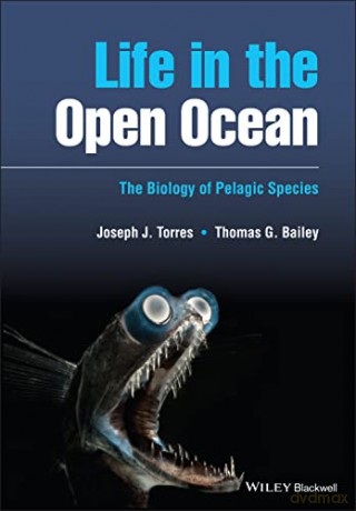 Life in the Open Ocean: The Biology of Pelagic Species [KSIĄŻKA]