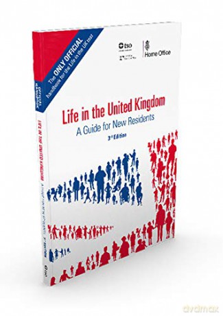 Life in the United Kingdom: a guide for new residents - Home Office [KSIĄŻKA]