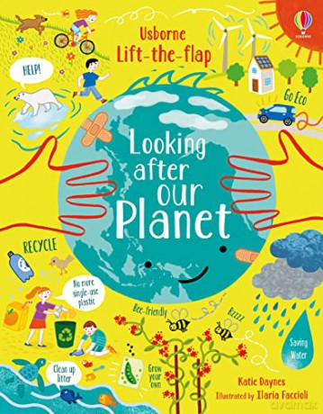 Lift-the-Flap Looking After Our Planet: 1 - Katie Daynes [KSIĄŻKA]