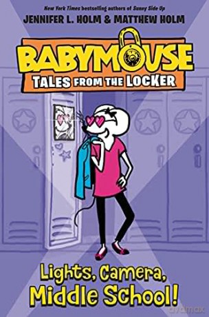 Lights, Camera, Middle School! (Babymouse Tales from the Locker) - Jennifer L. Holm [KSIĄŻKA]