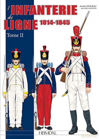 L'Infanterie De Ligne Tome 2: 1814-1830 - Jean Marie Mongin [KSIĄŻKA]