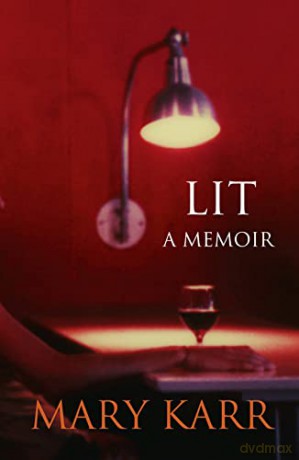 Lit: A Memoir - Mary Karr [KSIĄŻKA]