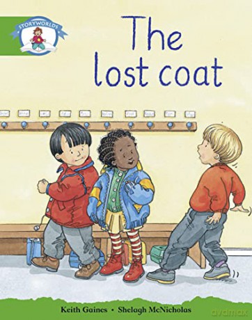 Literacy Edition Storyworlds Stage 3: Our Lost Coat [KSIĄŻKA]