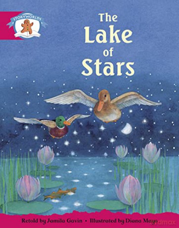 Literacy Edition Storyworlds Stage 5, Once Upon A Time World, The Lake of Stars [KSIĄŻKA]