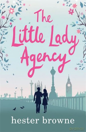 Little Lady Agency - Hester Browne [KSIĄŻKA]