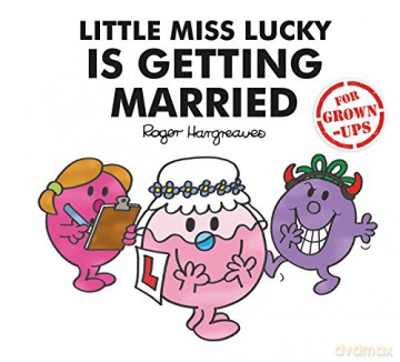 Little Miss Lucky is Getting Married (Mr. Men for Grown-ups) - Liz Et Al Bankes [KSIĄŻKA]