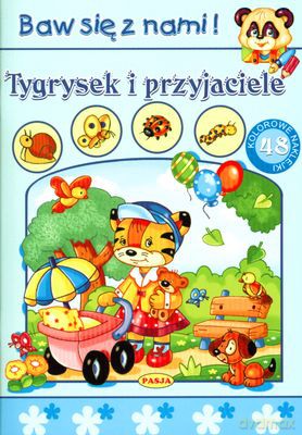 Tygrysek I Przyjaciele Baw Się Z Nami [KSIĄŻKA]