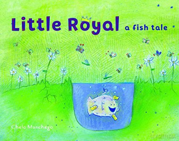 Little Royal: A Fish Tale - Chelo Manchego [KSIĄŻKA]