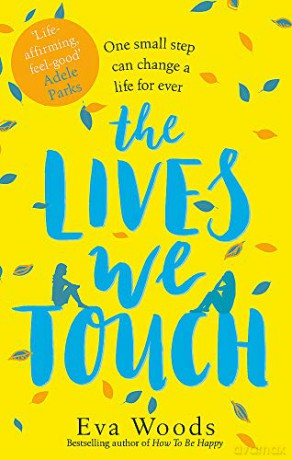 Lives We Touch - Eva Woods [KSIĄŻKA]