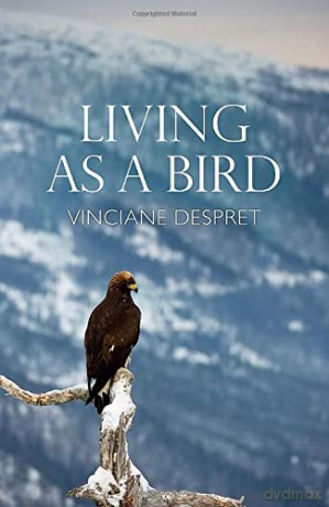 Living as a Bird - Vinciane Despret [KSIĄŻKA]