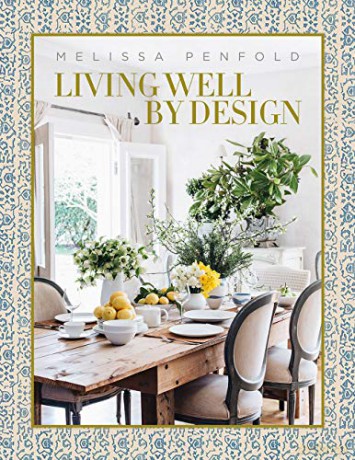 Living Well by Design: Melissa Penfold - Melissa Penfold [KSIĄŻKA]