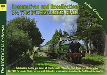 Locomotive Recollections No 7903 Foremarke Hall [KSIĄŻKA]