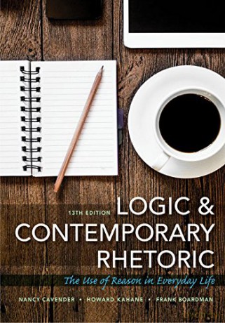 Logic and Contemporary Rhetoric: The Use of Reason in Everyday Life (Mindtap Course List) - Cavender Kahane Boar [KSIĄŻKA]