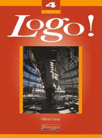 Logo! 4 Higher Student Book (Logo! for Key Stage 4) - Oliver Gray [KSIĄŻKA]