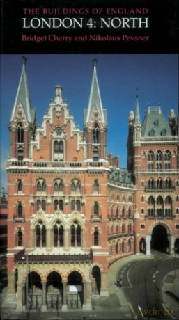 London 4: North (Pevsner Architectural Guides: Buildings of England) - Nikolaus Pevsner [KSIĄŻKA]