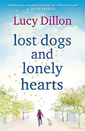 Lost Dogs and Lonely Hearts - Lucy Dillon [KSIĄŻKA]