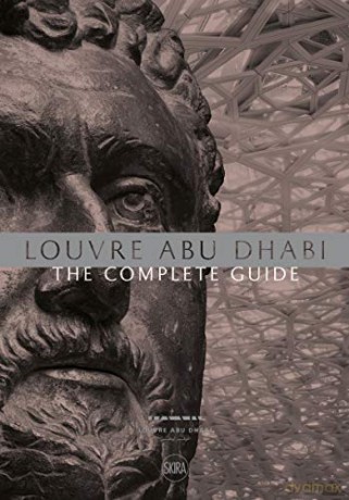 Louvre Abu Dhabi: The Complete Guide. Arabic edition - Giampiero Bosoni [KSIĄŻKA]