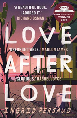 Love After Love: Winner of the 2020 Costa First Novel Award - Ingrid Persaud [KSIĄŻKA]