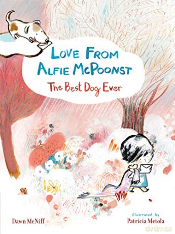 Love from Alfie McPoonst, The Best Dog Ever - Dawn Mcniff [KSIĄŻKA]
