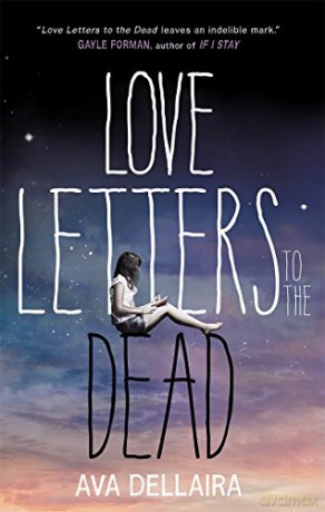 Love Letters to the Dead - Ava Dellaira [KSIĄŻKA]