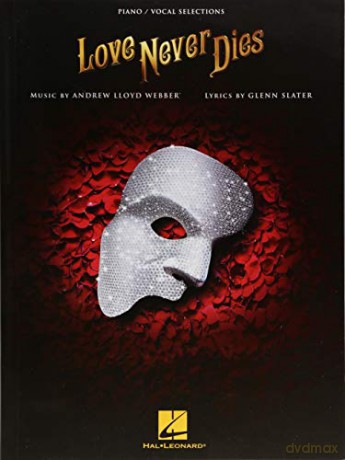 Love Never Dies (Piano/Vocal Selections) [KSIĄŻKA]