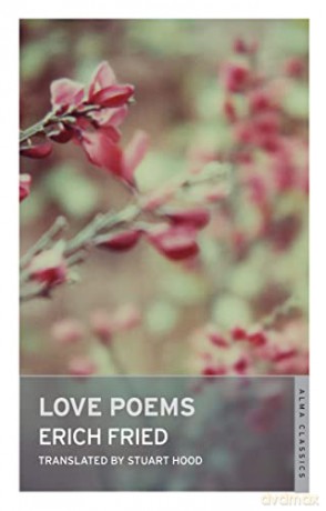 Love Poems: (Alma Classics) - Erich Fried [KSIĄŻKA]