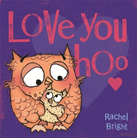 Love You Hoo - Bright Rachel [KSIĄŻKA]