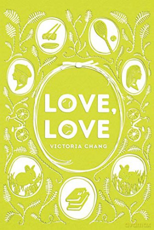 Love, Love - Victoria Chang [KSIĄŻKA]