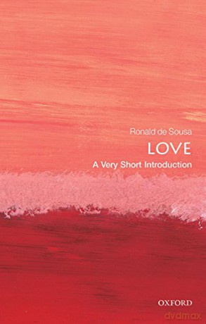 Love: A Very Short Introduction (Very Short Introductions) - Ronald De Sousa [KSIĄŻKA]