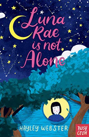 Luna Rae is Not Alone - Hayley Webster [KSIĄŻKA]