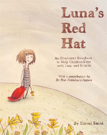 Luna's Red Hat: An Illustrated Storybook to Help Children Cope with Loss and Suicide - Emmi Smid [KSIĄŻKA]