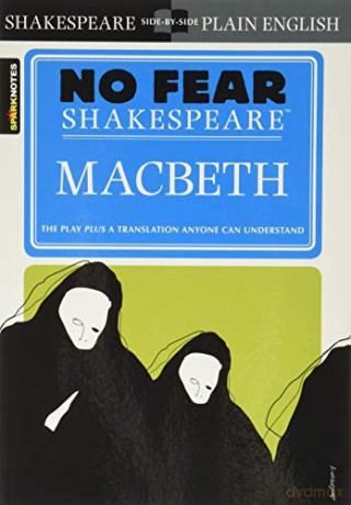 Macbeth: No Fear Shakespeare (Spark Notes): Volume 1 - John (Ed) Crowther [KSIĄŻKA]