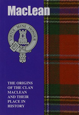 MacLean: The Origins of the Clan MacLean and Their Place in History (Scottish Clan Mini-Book) [KSIĄŻKA]