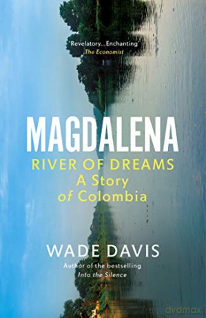 Magdalena: River of Dreams - Wade Davis [KSIĄŻKA]