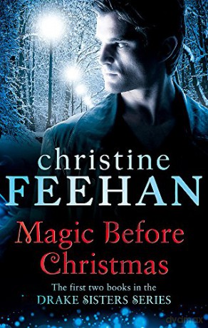 Magic Before Christmas (Drake Sisters) - Christine Feehan [KSIĄŻKA]