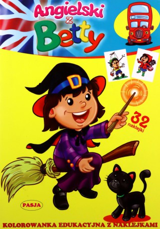Angielski Z Betty Kolorowanka Edukacyjna Z Naklejkami [KSIĄŻKA]