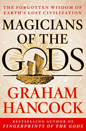 Magicians of the Gods: Sequel to the International Bestseller Fingerprints of the Gods - Graham Hancock [KSIĄŻKA]