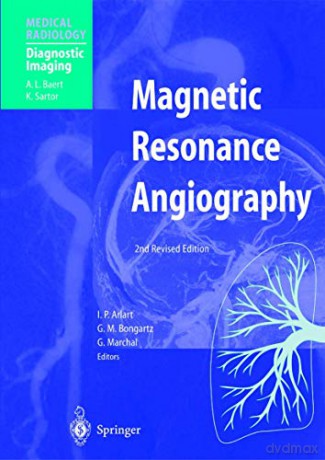 Magnetic Resonance Angiography (Medical Radiology) - Arlart I.P. [KSIĄŻKA]