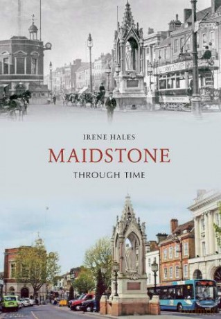 Maidstone Through Time - Hales [KSIĄŻKA]