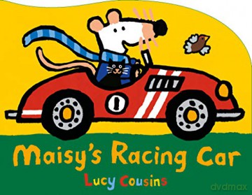 Maisy's Racing Car - Lucy Cousins [KSIĄŻKA]