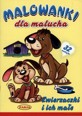 Malowanki Dla Malucha Zwierzaczki I Ich Małe [KSIĄŻKA]
