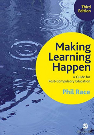 Making Learning Happen: A Guide for Post-Compulsory Education - Phil Race [KSIĄŻKA]