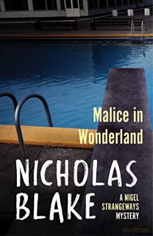 Malice in Wonderland (A Nigel Strangeways Mytery, 6) - Blake Nicholas [KSIĄŻKA]