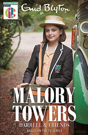 Malory Towers Darrell and Friends: Based on the TV series [KSIĄŻKA]
