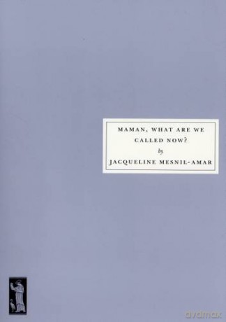 Maman, What are We Called Now - Jacquee Mesnil-Amar [KSIĄŻKA]