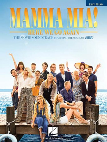 Mamma Mia! Here We Go Again (Easy Piano): The Movie Soundtrack Featuring the Songs of Abba [KSIĄŻKA]